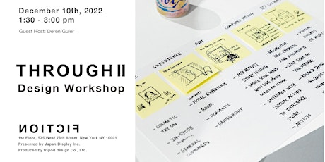 THROUGH Ⅱ - Design Workshop @FICTION Gallery