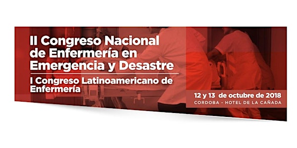 II Congreso Nacional de Enfermería en Emergencia y Desastre | I Congreso La...