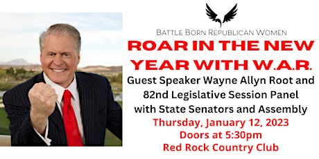 Battle Born Republican Women January 12th ROAR in the New Year with W.A.R.
