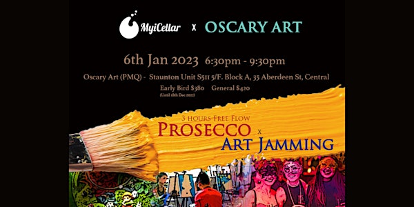 3 Hours Free Flow Prosecco X Art Jamming | MyiCellar X Oscary Art