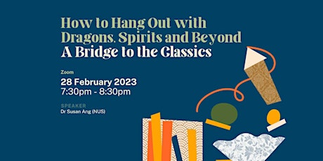 How to Hang Out with Dragons, Spirits and Beyond | A Bridge to the Classics