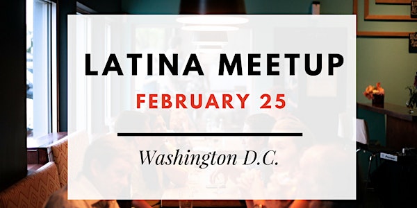 Latina Meetup for Professionals, Entrepreneurs and Creators