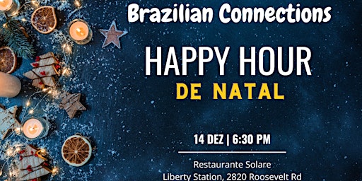 Brazilian Connections | Happy Hour de Natal