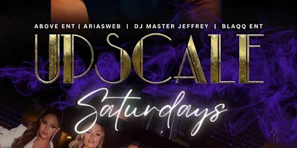 “UPSCALE SATURDAY DTX” @ Tequila’s Delicious Uptown | 10pm - 2am