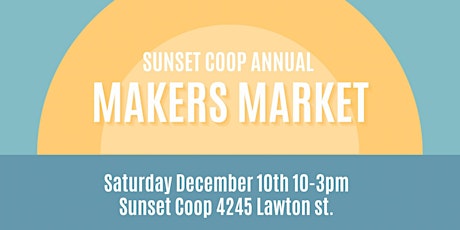 Holiday Makers Market: Outer Sunset Local Craft Fair and Family Event