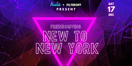 HULA Presents: New to New York Friendsgiving Party w/ 1 Hr Open Bar, DJ + D