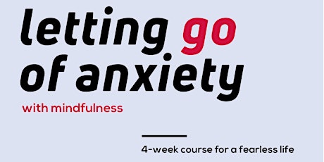 Letting go of Anxiety: 4 week series (Thursdays in East Van) primary image