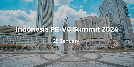 Indonesia PE-VC Summit 2024 primary image