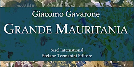Presentazione di "Grande Mauritania" di Giacomo Gavarone