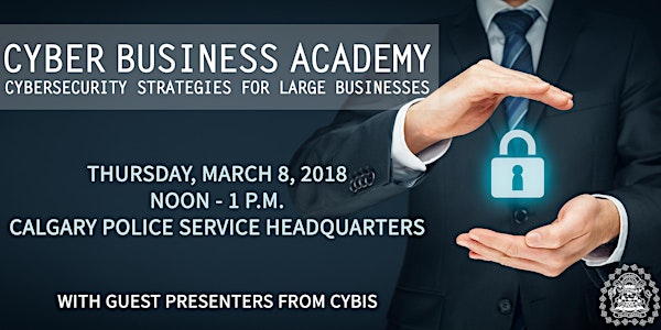 Cyber Business Academy – Developing Cyber Strategies for Large Businesses