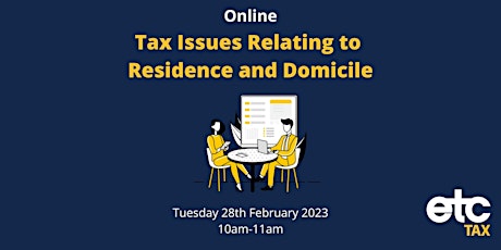 Tax Issues Relating to Residence and Domicile