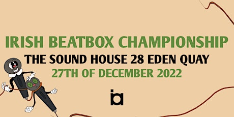 Irish Beatbox Championships 2022