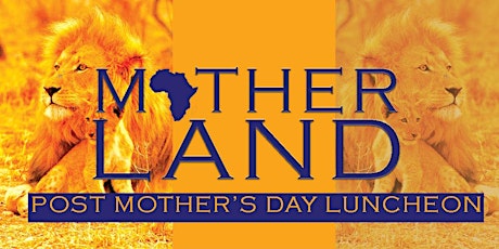 Motherland Post Mother's Day Luncheon primary image