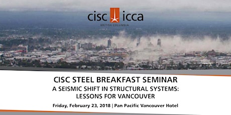 CISC BC Steel Breakfast Seminar: A Seismic Shift in Structural Systems primary image