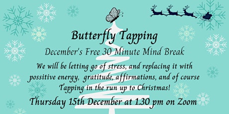 ButterflyTapping December 30 Minute Mind Break