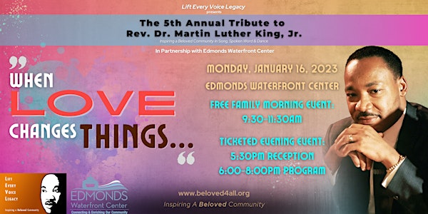 “When Love Changes Things” - 5th Annual Tribute to MLK