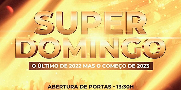 Super Domingo - The Last of 2022