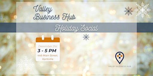 Valley Business Hub Holiday Social