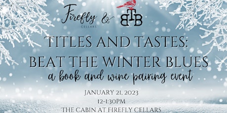Titles and Tastes: Beat the Winter Blues- A book and wine pairing event