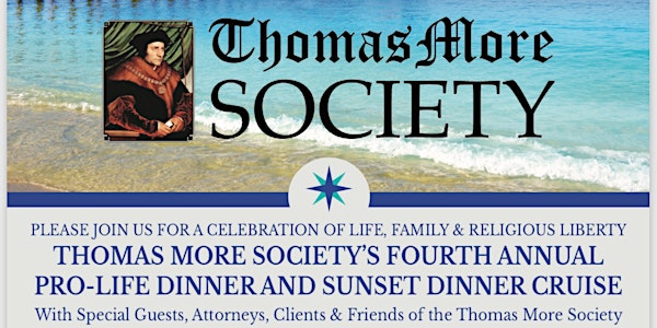 4th Annual Pro Life Dinner and Cruise to benefit Thomas More Society