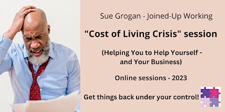 Cost of Living Crisis – Helping You to Help Yourself and Your Business
