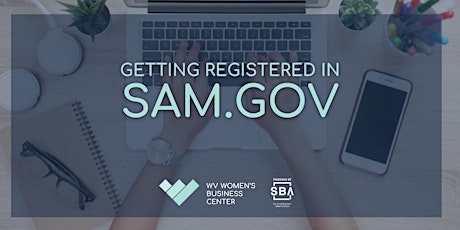 Getting Registered in the System for Award Management (SAM.GOV)