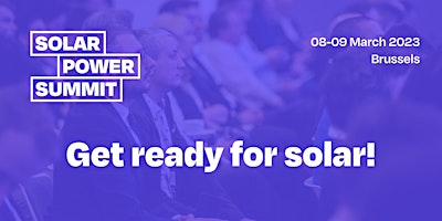 SolarPower Summit 2023: Get ready for solar