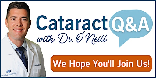 2023 Cataract Seminars with Dr. Bradley O'Neill