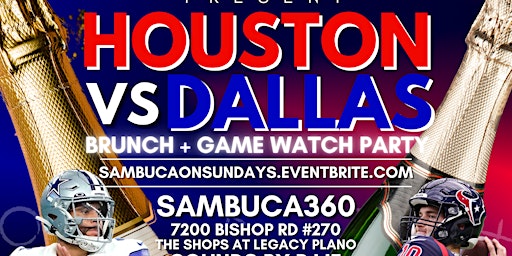 SAMBUCA ON SUNDAYS - Houston Vs. Dallas (Brunch + Day Party)