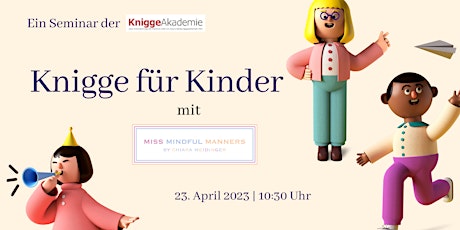 Hauptbild für Kinder-Knigge Seminar am 23.04.2023 in München