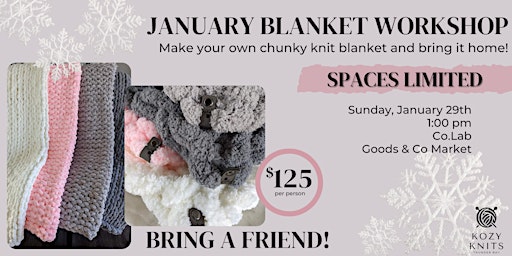 January Blanket Workshop- Make Your Own Chunky Knit Blanket!