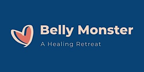 Belly Monster a Healing Retreat