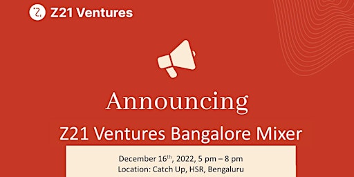 Z21 Ventures Bangalore Mixer