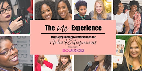 The ME Experience presented by Blogalicious :: Atlanta primary image