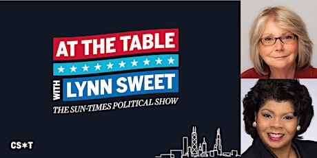 At The Table with Lynn Sweet: The Sun-Times Political Show