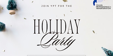 Young Professionals in Transportation (YPT) DC Holiday Party!
