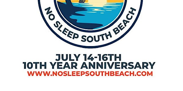No Sleep South Beach Weekend 2023. Five Events 1 low Price