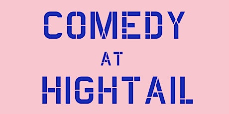 COMEDY AT HIGHTAIL primary image