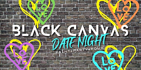 Date Night @ The Black Canvas