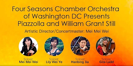 4 Seasons Orchestra of DC Presents Music by Piazzolla & William Grant Still