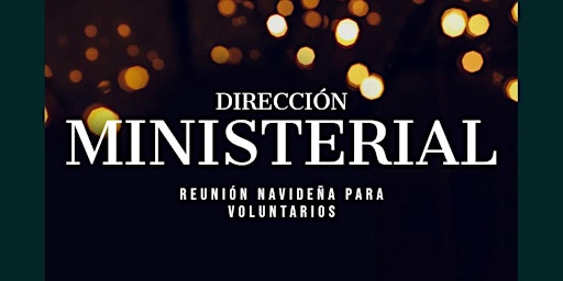 Dirección Ministerial-Reunión Navideña para Voluntarios