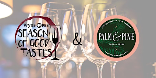 Palm&Pine: WYES SEASON OF GOOD TASTES