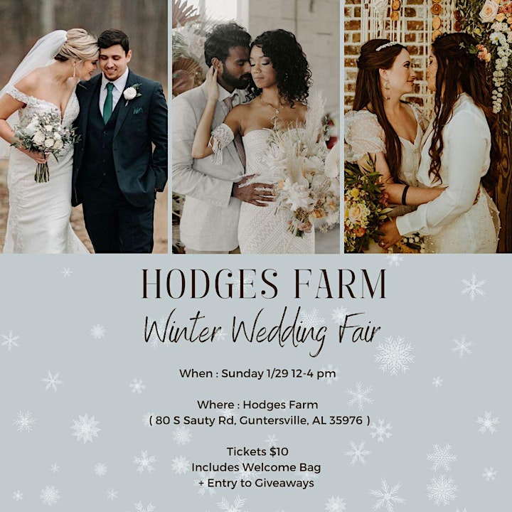 Join us for this exciting indoor wedding fair at Hodges Farm Wedding Venue in Guntersville, AL on Sunday, January 29. This event runs 12pm - 4pm.

We welcome all couples and vendors who would like to participate in this event. Vendors are encouraged to raffle prizes and mingle with couples looking to book them for your big day!

Vendors - Please register by purchasing a table or non table ticket.

Additionally, all vendors must service all couples regardless of race, religion, culture or sexual orientation. If you're unwilling to do so, please do not register for this event.

Attendees - Please register by purchasing a general admission ticket (which includes a goodie bag!) Hodges Farm is located at 80 South Sauty Road, Guntersville, AL 35976

To purchase tickets, click this link:  https://www.eventbrite.com/e/hodges-farm-winter-wedding-fair