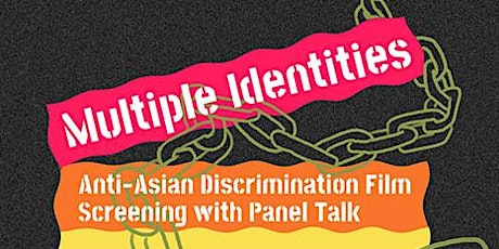 Multiple Identities and Anti-Asian Racism: Film Screenings & Panel at HFF.
