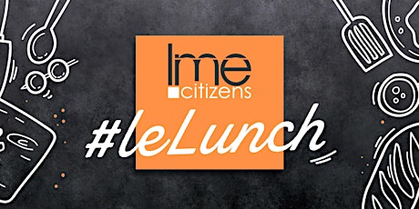 Primaire afbeelding van LME Citizens #leLunch