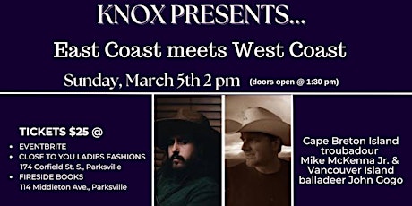 Knox Presents...East Coast meets West Coast, Mike McKenna Jr & John Gogo.