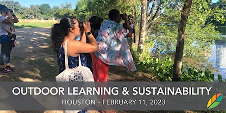 EcoRise: Outdoor Learning and Sustainability: Houston