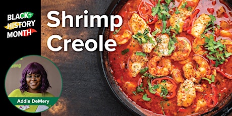 Black History Month Dinner Series - Shrimp Creole