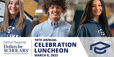 10th Annual Detroit Regional Dollars for Scholars Celebration Luncheon