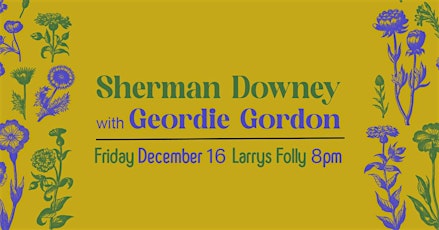 Sherman Downey at Larry's Folly